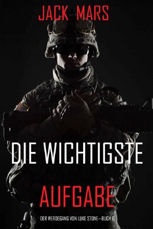 [Werdegang von Luke Stone 06] • Die Wichtigste Aufgabe